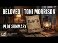 Plot Summary Of Beloved By Toni Morrison Plot Summary