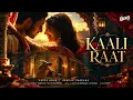 Kaali Raat (Official Video)Asees Kaur |Samyak |Ashu Parmar|YajurMarwah |Snipr |Youtube Beats 