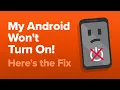 My Android Won t Turn On Here s The REAL Fix
