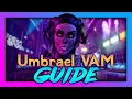 Umbrael VAM Guide