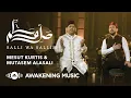Download Lagu Mesut Kurtis \u0026 Mutasem Alasali  // Salli Wa Sallim // مسعود كُرتس ومعتصم العسلي   ص