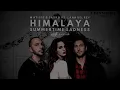 Himalaya vs. Summertime Sadness (3DGARFAST MASHUP) - Matisse & Sadko vs. Lana Del Rey