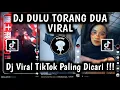 DJ DULU TORANG DUA PERNAH BAKU SAYANG VIRAL TREND JJ 120 FPS | DJ DULU SOMETHING SEKARANG NOTHING!!!