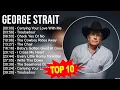 Download Lagu G.e.o.r.g.e S.t.r.a.i.t Greatest Hits ~ Top 100 Artists To Listen in 2023