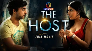 THE HOST | Full hindi movie | Atrangii Original | ft. Maushmi Udeshi, Piyush Sharma, Dhawal barbhaya