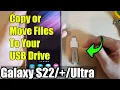 Galaxy Ultra How to Copy Or Move Files to USB Drive