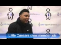 Little Caesars Interview - Crew Member