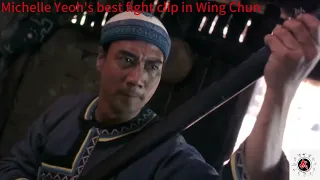 michelle yeohs best fight clips in wing chun 