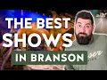 The BEST Shows in Branson Mo