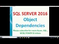 Object Dependencies in SQL Server 2016 sp depends in SQL Server 2016