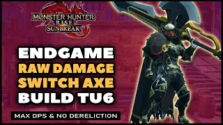 MHR Sunbreak Best Switch Axe Build For Raw Damage TU6 Endgame