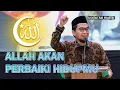 Download Lagu Allah akan perbaiki hidupmu, asalkan?? || Ust Adi Hidayat