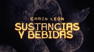 Carín León - Sustancias y Bebidas [Lyric Video]