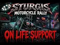 Sturgis On Life Support Vendors Are Pi ed
