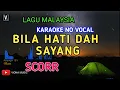 Download Lagu SCORR - BILA HATI DAH SAYANG ( KARAOKE ) NO VOCAL | VIONA MUSIC