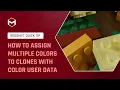5 How to assign multiple colors to clones with Color User Data