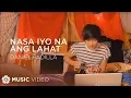 Download Lagu Nasa Iyo Na Ang Lahat - Daniel Padilla (Music Video)