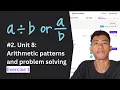 Unit 8 Arithmetic patterns and problem solving
