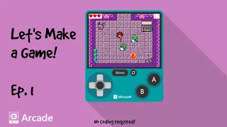 Let s Make a Game -Microsoft MakeCode Arcade Ep 1