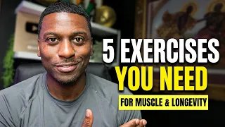The Only 5 Exercises You Need for Muscle & Longevity