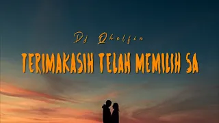 Download Terimakasih Telah Memilih Sa - Dj Qhelfin (Official Video lyric) MP3