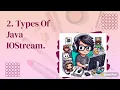 IOStream Types in Java File Handling Java IO Stream Tutorial