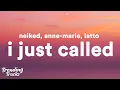 Download Lagu NEIKED, Anne-Marie, Latto - I Just Called (Lyrics)