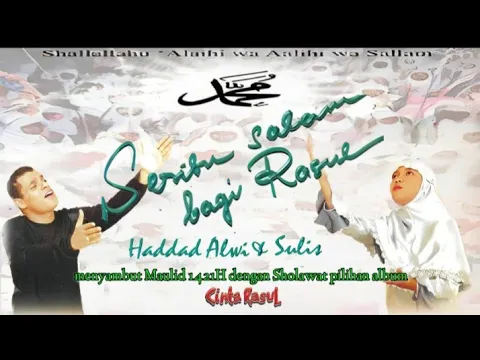 Download MP3 Haddad Alwi Ft Sulis Sholawat Badar