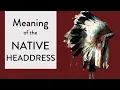 Download Lagu Significance of the Native American Headdress