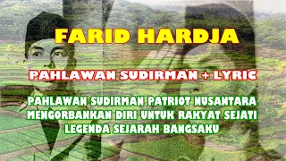 Download Farid Hardja - Pahlawan Sudirman + Lyric MP3