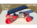 How to Make a Car - Mini Solar Powered Car