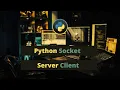 Socket in python Create Server Handle multiple Clients Multi-Threading