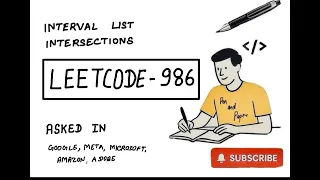 LeetCode 986 Interval List Intersections Two Pointers Explained Pen Paper MAANG Prep
