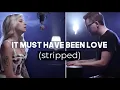 Download Lagu Roxette - It Must Have Been Love  (Andie Case \u0026 Alex Goot Cover)