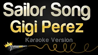 Gigi Perez Sailor Song Karaoke Version 