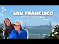 Celebrating a Friend s Birt ay with a San Francisco Adventure Two Days One Night