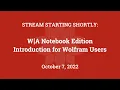W A Notebook Edition Introduction for Wolfram Users