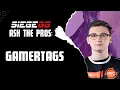 Ask the Pros Gamertag Rainbow Six