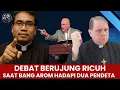 Lagu DEBAT BERUJUNG RICUH SAAT BANG AROM MENGHADAPI DUA PENDETA KAWAKAN