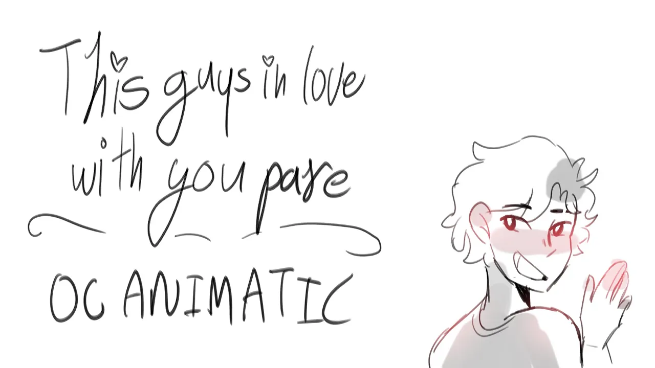 This Guy's In Love With You Pare | Oc animatic