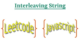 Leetcode Question 97 Interleaving String in Javascript