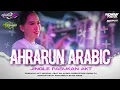 Lagu DJ AHRARUN ARABIC VIRAL ‼️ | PasukanAKT Official feat PS Audio Production | Rmx Ridwan Fauzi NSB