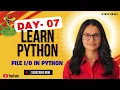 LECTURE 7 File in Python Python Full Course