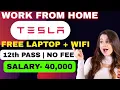 Tesla Work From Home Jobs 2025 12th Pass Job Online Job At Home New Job Vacancy Remote Job