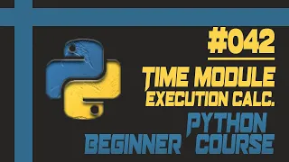 Time module in Python Calculating Code Execution Time in Python