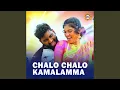 Download Lagu Chalo Chalo Kamalamma