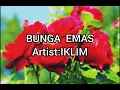 Download Lagu IKLIM-Bunga Emas(lirik)