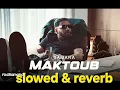 Samara- Maktoub ( Slowed + reverb )