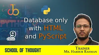 09 Database only with HTML and PyScript School of Thought