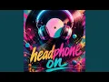 Headphone on